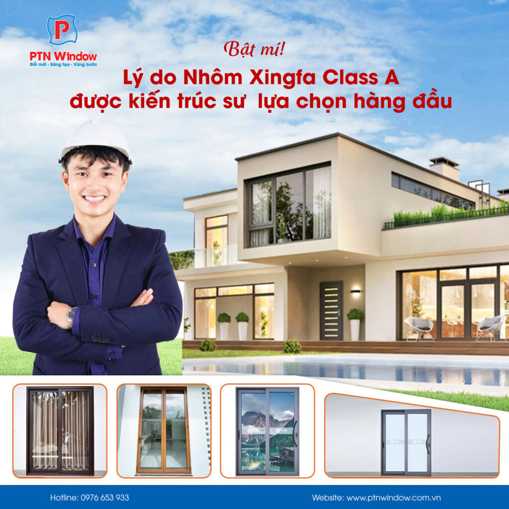 Bat Mi Ly Do Nhom Xingfa Duoc Kien Truc Su Lua Chon Hang Dau