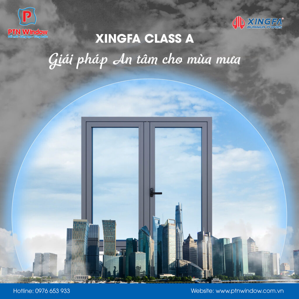 Xingfa He Class A Giai Phap An Tam Cho Mua Mua