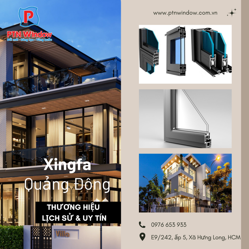 Xingfa Quang Dong Thuong Hieu Lich Su Va Uy Tin Xingfa Quang Dong Thuong Hieu Lich Su Va Uy Tin