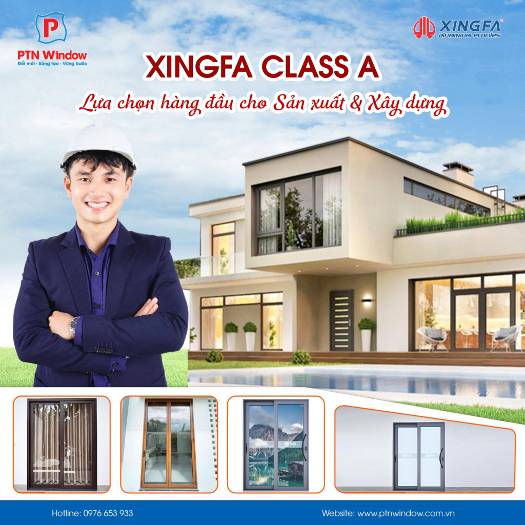 Xingfa Class A Lua Chon Hang Dau Cho San Xuat Va Xay Dung Xingfa Class A Lua Chon Hang Dau Cho San Xuat Va Xay Dung