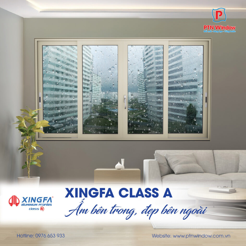 Xingfa Class A Cho Khong Gian Song Lau Dai