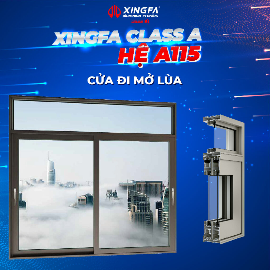 Nhôm Xingfa hệ Class A hệ A115 Xingfa Class A He A115 1