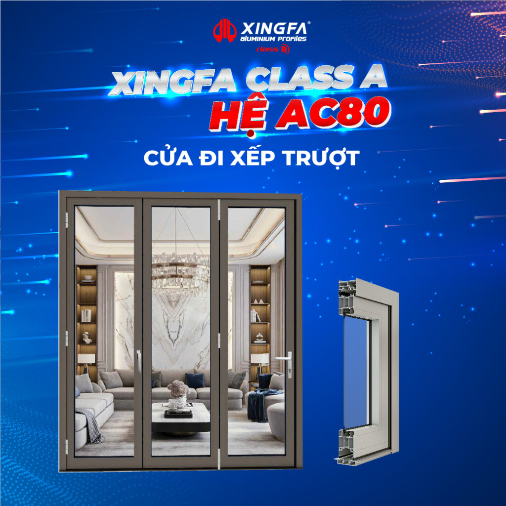 XINGFA CLASS A HỆ AC80 – Hoàn thiện không gian sống đẳng cấp Xingfa Class A He Ac80 0